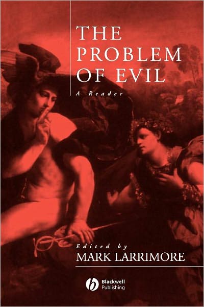 Cover for Larrimore, Mark (Princeton University) · The Problem of Evil: A Reader (Paperback Book) (2000)