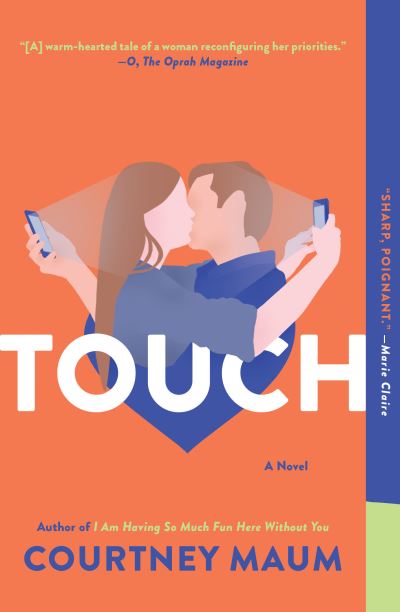 Touch - Courtney Maum - Books - Penguin Publishing Group - 9780735212145 - August 7, 2018