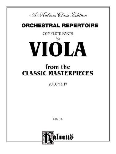 Cover for Alfred Publishing · Orchestral Repertoire: Complete Parts for Viola from the Classic Masterpieces, Volume 4 (Paperback Book) [Kalmus edition] (2002)