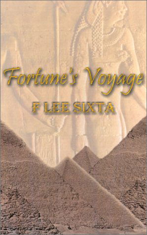 Cover for F. Lee Sixta · Fortune's Voyage (Hardcover Book) (2001)
