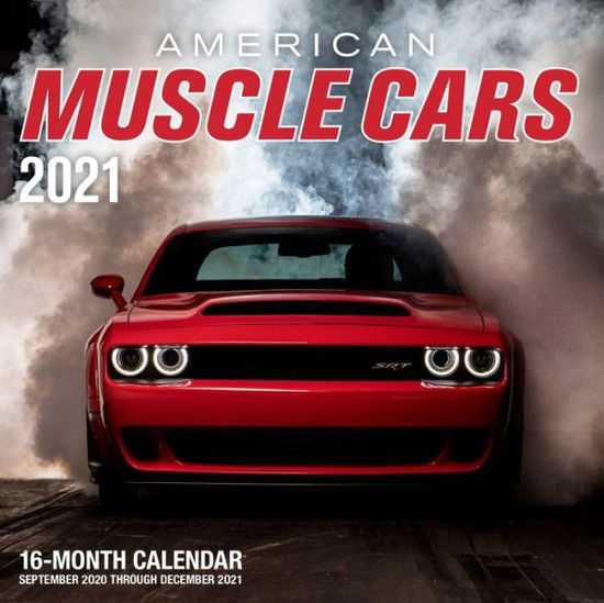 Cover for Editors of Motorbooks · American Muscle Cars 2021: 16-Month Calendar - September 2020 through December 2021 (Calendar) (2020)