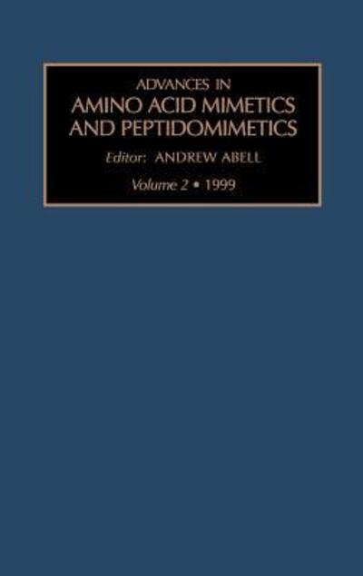 Cover for Simone Abel · Advances in Amino Acid Mimetics and Peptidomimetics - Advances in Amino Acid Mimetics &amp; Peptidomimetics (Hardcover Book) (1999)