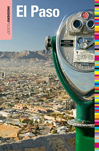Cover for Megan Eaves · Insiders' Guide® to El Paso - Insiders' Guide Series (Paperback Bog) [First edition] (2010)