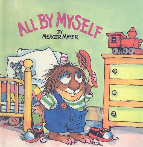 Cover for Mercer Mayer · All by Myself (Golden Look-look Books (Pb)) (Hardcover Book) (2001)