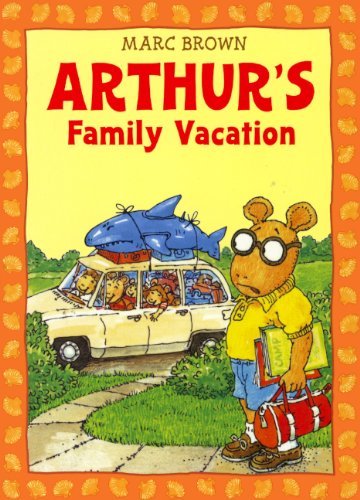 Cover for Marc Brown · Arthur's Family Vacation (Turtleback School &amp; Library Binding Edition) (Arthur Adventures (Pb)) (Inbunden Bok) (1995)