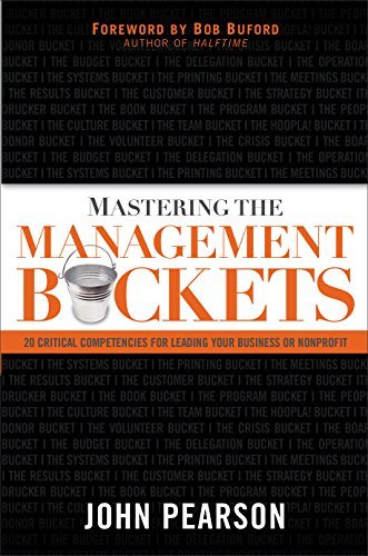 Cover for John Pearson · Mastering the Management Buckets: 20 Critical Competencies for Leading Your Business or Non-Profit (Paperback Bog) (2008)