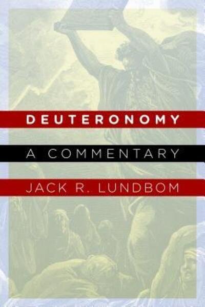 Cover for Jack R. Lundbom · Deuteronomy: A Commentary (Paperback Book) (2013)