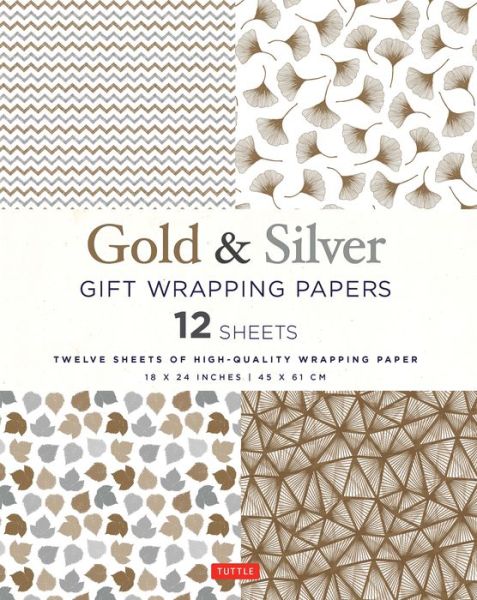 Silver and Gold Gift Wrapping Papers - 12 Sheets: 12 Sheets of High-Quality 18 x 24 inch Wrapping Paper - Tuttle Publishing - Livres - Tuttle Publishing - 9780804851145 - 6 novembre 2018