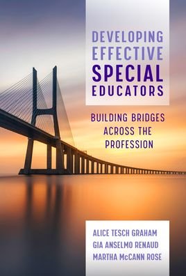 Cover for Alice Graham · Developing Effective Special Educators: Building Bridges Across the Profession (Paperback Book) (2020)