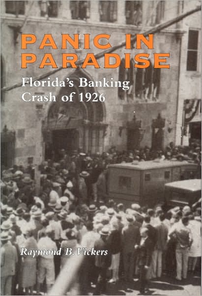 Cover for Raymond B. Vickers · Panic in Paradise: Florida's Banking Crash of 1926 (Paperback Book) [Revised edition] (2007)