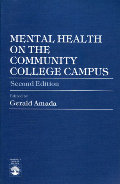 Cover for Amada, Gerald, Ph.D. · Mental Health on the Community College Campus (Hardcover Book) [Second edition] (1985)