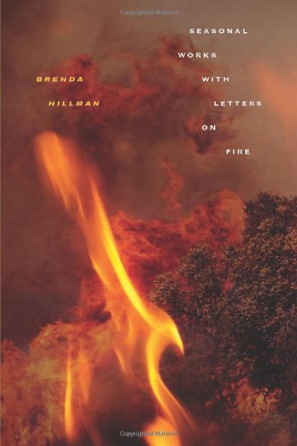 Cover for Brenda Hillman · Seasonal Works with Letters on Fire (Hardcover Book) (2013)