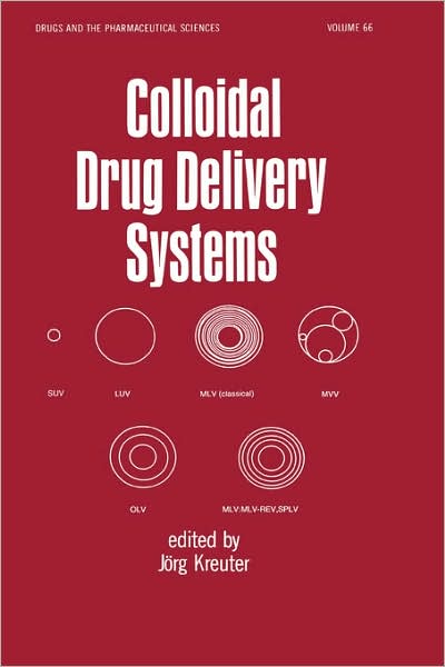 Cover for Kreuter, Jorg (Goethe University, Frankfurt, Germany) · Colloidal Drug Delivery Systems - Drugs and the Pharmaceutical Sciences (Hardcover Book) (1994)