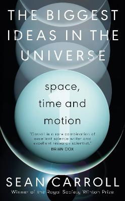 Cover for Sean Carroll · The Biggest Ideas in the Universe 1: Space, Time and Motion (Pocketbok) (2023)