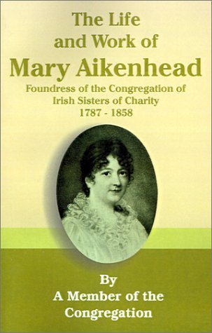 Cover for Member of the Congregation · The Life and Work of Mary Aikenhead: Foundress of the Congregation of Irish Sisters of Charity 1787-1858 (Taschenbuch) (2001)