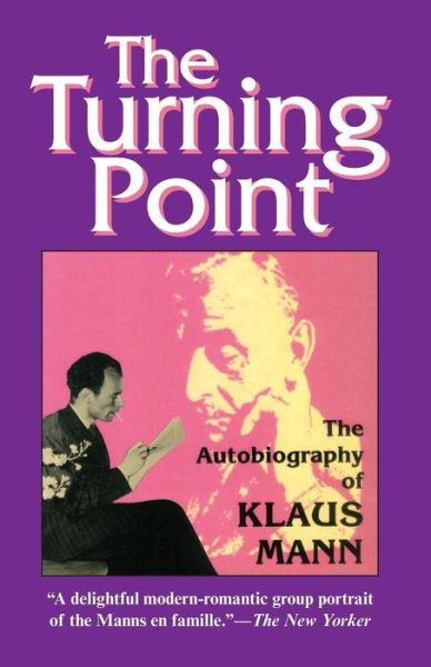 Cover for Klaus Mann · The Turning Point: Autobiography of Klaus Mann (Paperback Bog) [Illustrated edition] (2013)