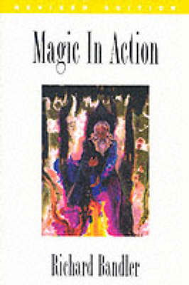 Cover for Richard Bandler · Magic in Action (Paperback Book) (1992)