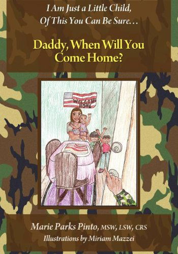 Cover for Marie Parks Pinto · Daddy, when Will You Come Home? (Paperback Book) (2011)