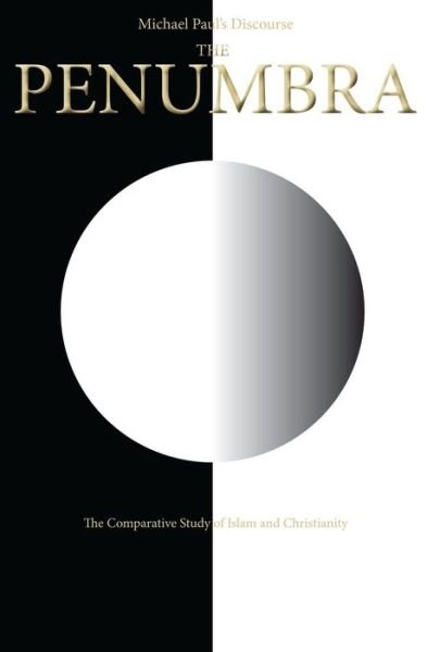 Cover for Michael Paul · The Penumbra: Michael Paul's Discourse (Pocketbok) (2014)