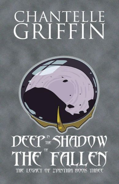 Cover for Chantelle Griffin · Deep in the Shadow of the Fallen (Paperback Book) (2017)