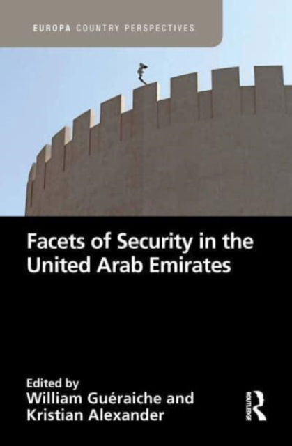 Facets of Security in the United Arab Emirates - Europa Country Perspectives (Paperback Book) (2024)