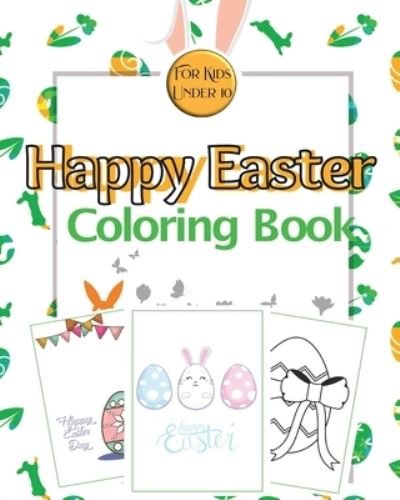 Cover for Josef Bachheimer · Happy Easter Coloring Book for Kids Under 10 (Paperback Book) (2024)