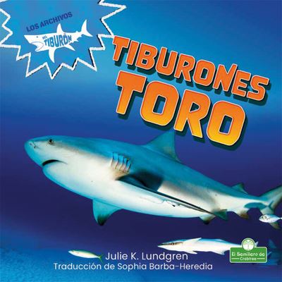 Cover for Julie K Lundgren · Tiburones Toro (Hardcover Book) (2021)