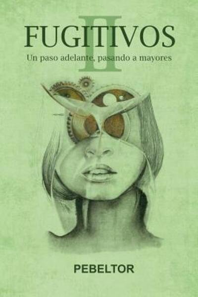 Cover for Pebeltor Pedro Belmonte · Fugitivos (Paperback Book) (2019)