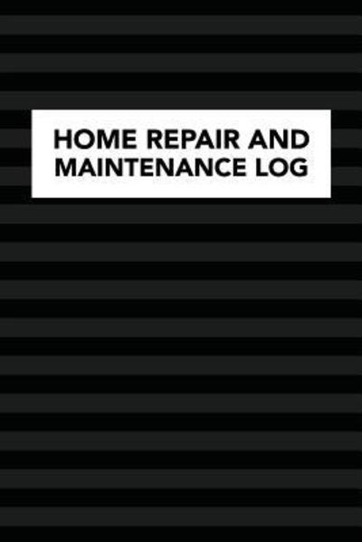 Cover for Arthur V Dizzy · Home Repair and Maintenance Log (Paperback Book) (2019)