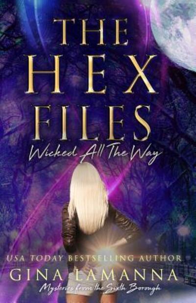 Cover for Gina LaManna · The Hex Files Wicked All The Way (Paperback Book) (2019)