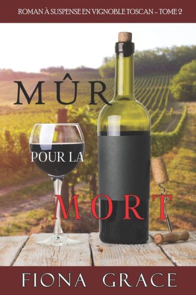 Cover for Fiona Grace · Mûr pour la Mort (Paperback Bog) (2021)