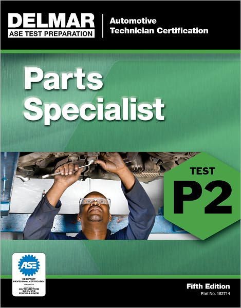 Cover for Delmar Cengage Learning · ASE Test Preparation - P2 Parts Specialist (Paperback Book) [International edition] (2012)