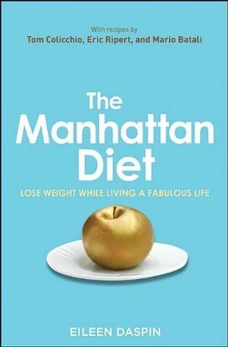 Cover for Eileen Daspin · The Manhattan Diet: Lose Weight While Living a Fabulous Life (Gebundenes Buch) (2012)