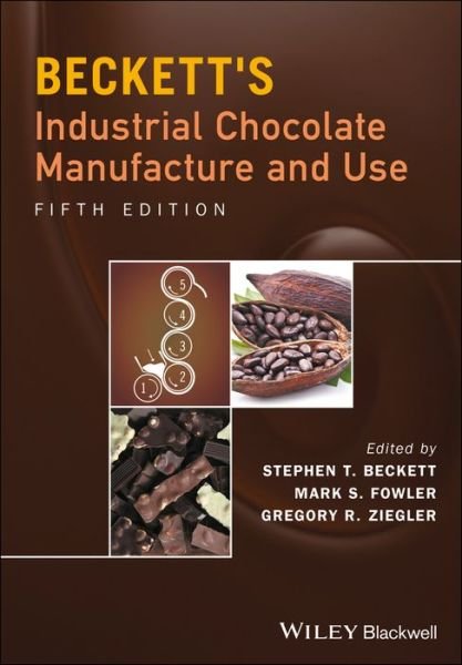 Cover for ST Beckett · Beckett's Industrial Chocolate Manufacture and Use (Hardcover Book) (2017)