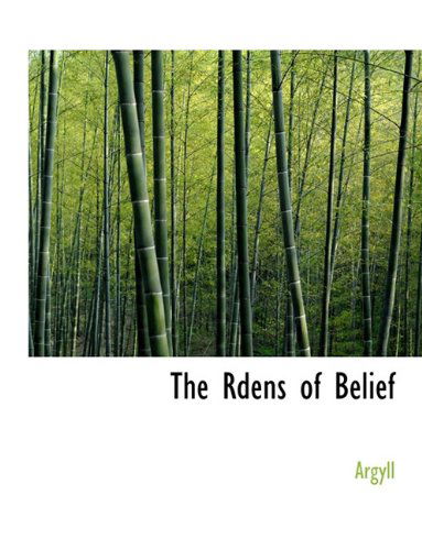 Cover for Argyll · The Rdens of Belief (Paperback Book) (2010)