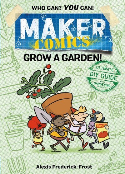 Cover for Alexis Frederick-Frost · Maker Comics: Grow a Garden! - Maker Comics (Taschenbuch) (2020)