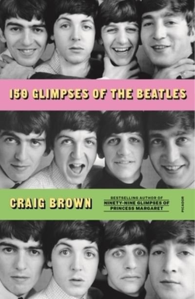 150 Glimpses Of The Beatles Paperback Book - The Beatles - Livros - PICADOR - 9781250800145 - 12 de outubro de 2021