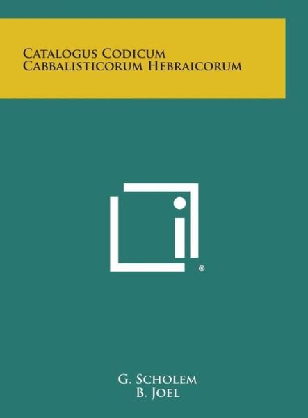 Cover for G Scholem · Catalogus Codicum Cabbalisticorum Hebraicorum (Innbunden bok) (2013)