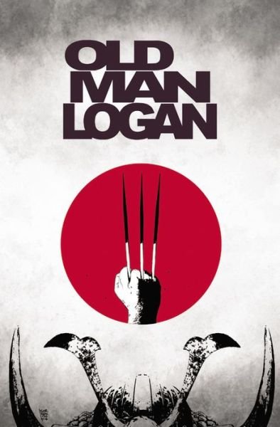 Cover for Jeff Lemire · Wolverine: Old Man Logan Vol. 3: The Last Ronin (Paperback Bog) (2017)
