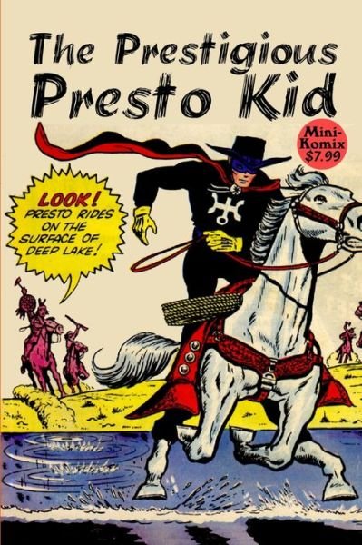 Prestigious Presto Kid - Mini Komix - Books - Lulu Press, Inc. - 9781329605145 - February 14, 2023
