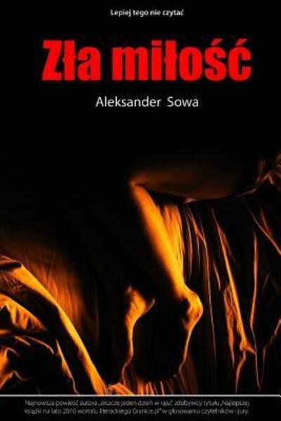 Cover for Aleksander Sowa · Zla Milosc (Paperback Book) (2015)