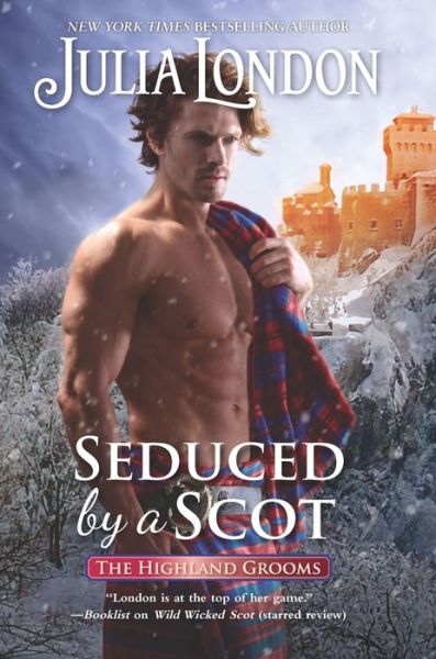 Cover for Julia London · Seduced by a Scot (Inbunden Bok) (2018)