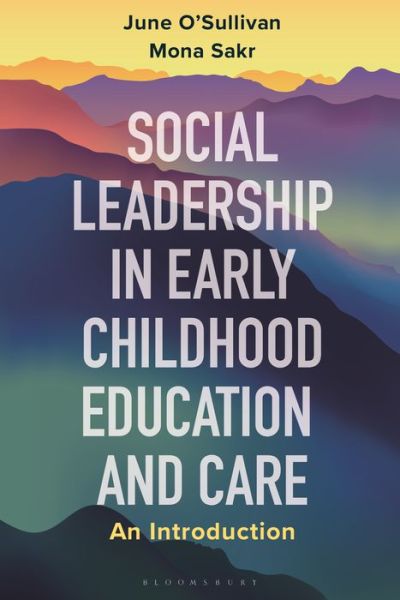 Cover for June O'Sullivan · Social Leadership in Early Childhood Education and Care: An Introduction (Paperback Bog) (2022)