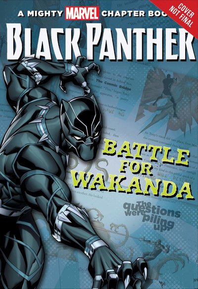 Cover for Brandon T. Snider · Black Panther The Battle For Wakanda: A Mighty Marvel Chapter Book (Paperback Bog) (2018)