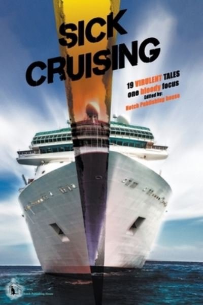 Cover for Notch Publishing House · Sick Cruising (Paperback Book) (2020)