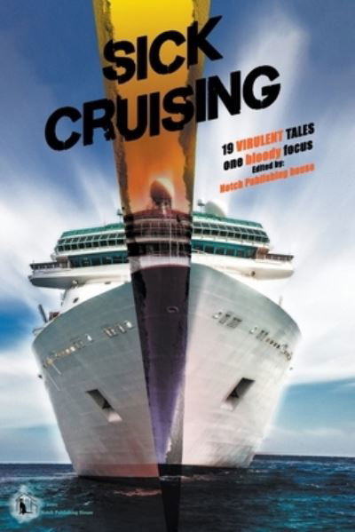 Notch Publishing House · Sick Cruising (Paperback Bog) (2020)