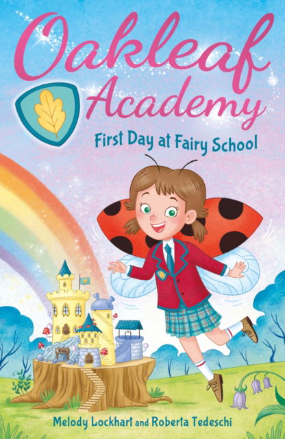 Cover for Melody Lockhart · Oakleaf Academy: First Day at Fairy School - Oakleaf Academy (Paperback Book) (2023)