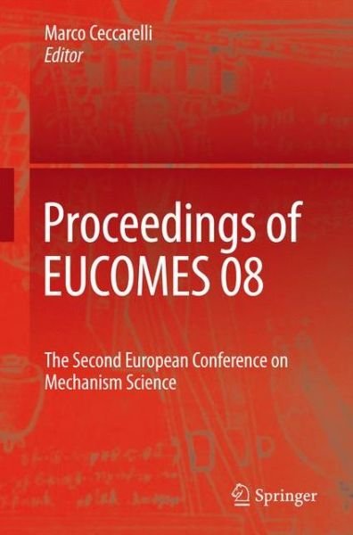 Cover for Marco Ceccarelli · Proceedings of EUCOMES 08: The Second European Conference on Mechanism Science (Gebundenes Buch) [2009 edition] (2008)