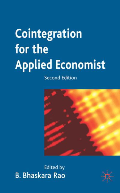 Cover for B Bhaskara Rao · Cointegration for the Applied Economist (Hardcover Book) [2nd ed. 2007 edition] (2007)