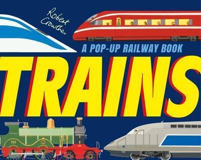 Cover for Robert Crowther · Trains - Robert Crowther's Pop-up Transport (Gebundenes Buch) (2015)